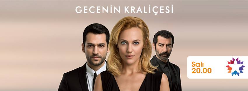 Премьера турецкого канала STAR TV 2016 - сериал Королева ночи (Gecenin Kraliçesi).jpg