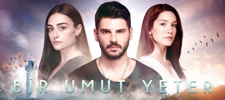 Турецкий сериал Достаточно одной надежды ~ BIR UMUT YETER (2018).jpg